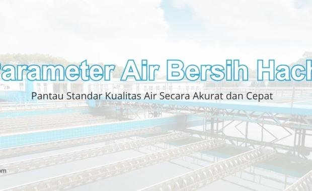 Parameter Air Bersih - Hach